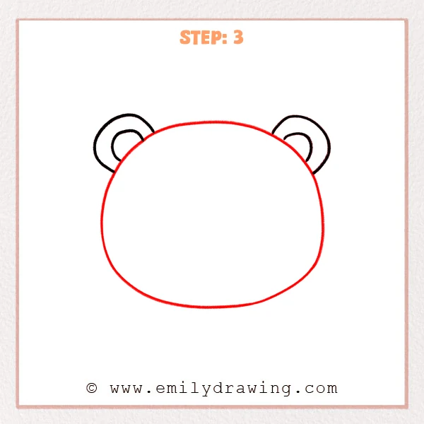 how to draw a bear face - Step 3: A large round head outline connects the ears to form the bear face shape.